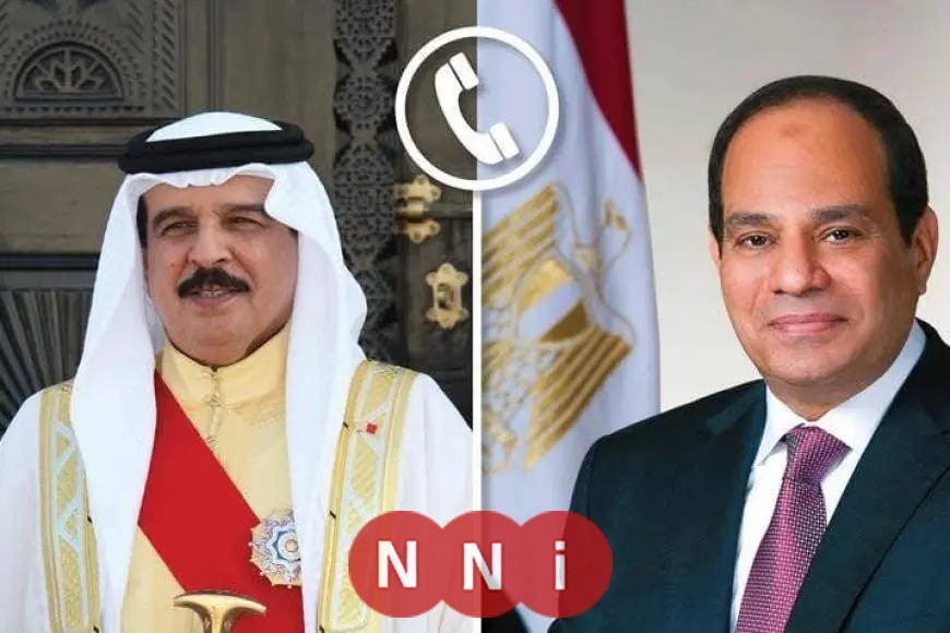 «تحت الأضواء» الرئيس السيسي وملك البحرين: تداعيات التصعيد الإقليمي والعدوان على غزة