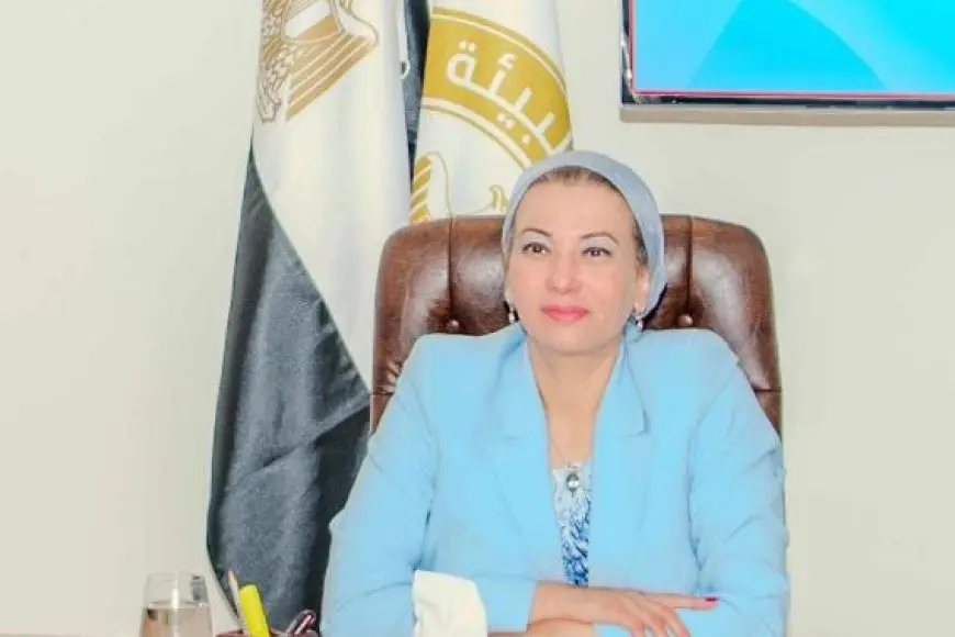 وزيرة البيئة تتوجه إلى اذربيجان للمشاركة بالشق التمهيدى لمؤتمر المناخ COP29