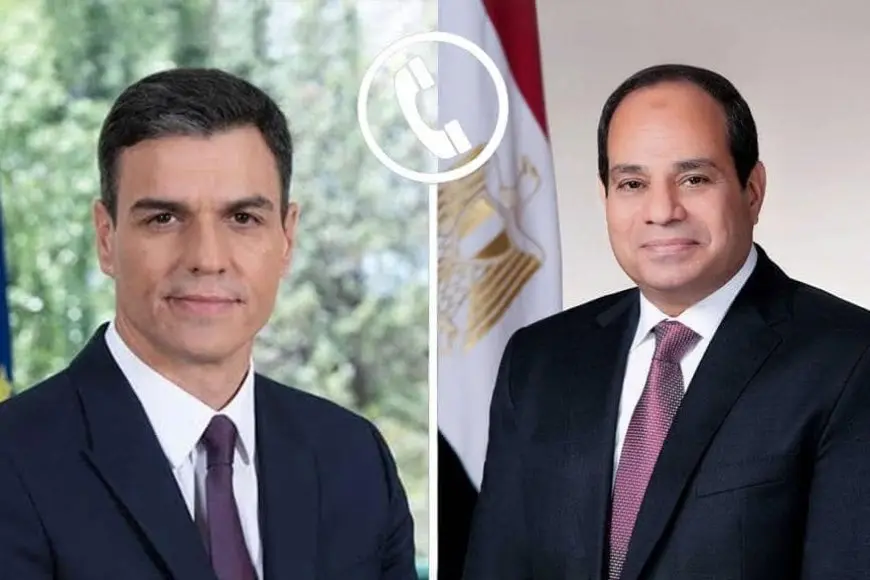 الرئيس السيسي يتلقى اتصالا هاتفيا من رئيس وزراء إسبانيا