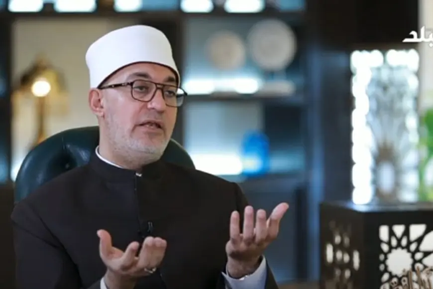 المفتي يكشف 3 مراحل للارتقاء بالنفس